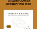 Masculine Psychology Anthology 2 DVDs, 78 CDs – Dr. Robert Moore phD