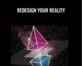Redesign Your Reality – Mashhur Anam
