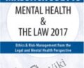 Massachusetts Mental Health and The Law 2017: Ethics and Risk-Management from the Legal and Mental Health Perspective – Robert Landau and Frederic Reamer