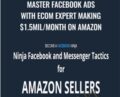 Master FaceBook Ads with Ecom Expert making $1.5Mil/Month on Amazon – Ben Cummings