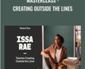 Creating Outside the Lines – Issa Rae