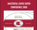 Masterful Lover Super Conference 2009 – David Shade