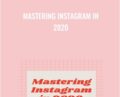 Mastering Instagram in 2020 – Andrew Foxwell