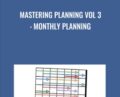 Mastering Planning Vol 3: Monthly Planning – Timothy Kenny