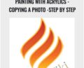 Painting With Acrylics-COPYING A PHOTO -Step by Step – Masterpiece Art School