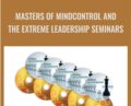 Masters of MindControl and The Extreme Leadership Seminars – Dantalion Jones