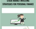 Stock Market Investing Strategies For Personal Finance – Matt Bernstein