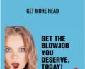 Get More Head – Matt Cook