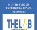 14 Live SEO and Lead Gen Training Tactical Replays and The 8 Bonuses – Matt Diggity The Lab