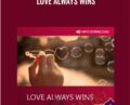Love always wins – Matt Kahn and Julie Dittmar