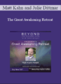 Matt Kahn and Julie Dittmar – The Great Awakening Retreat