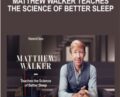 Matthew Walker Teaches the Science of Better Sleep – MasterClass