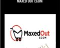 Maxed Out Ecom – Max Aukshunas