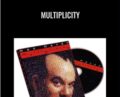 MULTIPLICITY – Max Maven