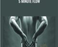 5 Minute Flow – Max Shank