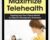 Maximize Telehealth: Tapping into Your Clients World to Improve Therapeutic Outcomes – Shari Murgittroyd