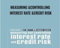 Measuring and Controlling Interest Rate and Credit Risk (2nd Ed.) – Frank Fabozzi