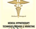 Medical Hypnotherapy Techniques, Methods and Marketing – ICBCH