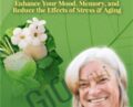 Medicinal Herbs for Better Brain Health – Mary Bove