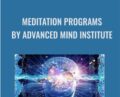 Meditation Programs by Advanced Mind Institute – Lenny Rossolovsky