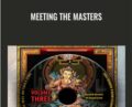 Meeting the Masters – Charles Muir and Mantak Chia