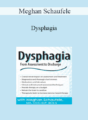 Meghan Schaufele – Dysphagia: From Assessment to Discharge