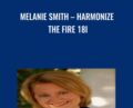 Harmonize The Fire 18i – Melanie Smith