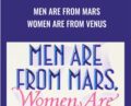 Men Are From Mars, Women Are From Venus – John Gray
