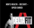 Men’s Health DeltaFit – Speed Shred