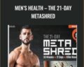 Mens Health-The 21-Day MetaShred – BJ Gaddour