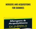 Mergers and Acquisitions For Dummies – Bill Snow