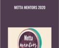 Metta Mentors 2020 – Metta Center
