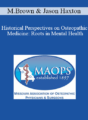 Michael Brown, Jason Haxton – Historical Perspectives on Osteopathic Medicine: Roots in Mental Health