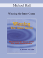 Michael Hall – Winning the Inner Game