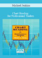 Michael Jenkins – Chart Reading for Professional Traders