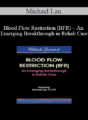 Michael Lau – Blood Flow Restriction (BFR) – An Emerging Breakthrough in Rehab Care