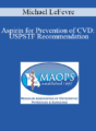 Michael LeFevre – Aspirin for Prevention of CVD: USPSTF Recommendation
