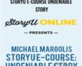 StoryU E-Course Undeniable Story – Michael Margolis