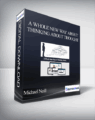 Michael Neill – A Whole New Way About Thinking About Thought