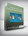 Michael Neill – A Whole New Way of Thinking About Meditation