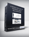 Michael Neill – A Whole New Way of Thinking About Relationships