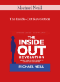 Michael Neill – The Inside-Out Revolution: The Only Thing You Need to Know to Change Your Life Forever
