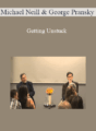 Michael Neill and George Pransky – Getting Unstuck