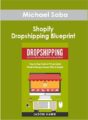 Michael Saba – Shopify Dropshipping Blueprint