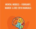 Mental Models-February, March and Dec 2018 Manuals – Michael Simmons
