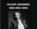 Exclusive Lightworker, Inner circle series – Micheila Sheldan