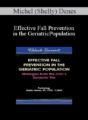 Michel (Shelly) Denes – Effective Fall Prevention in the Geriatric Population: Strategies from the CDC’s Dynamic Trio