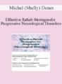 Michel (Shelly) Denes – Effective Rehab Strategies for Progressive Neurological Disorders