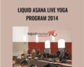 Liquid ASANA Live Yoga Program 2014 – Micheline Berry