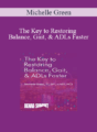 Michelle Green – The Key to Restoring Balance, Gait, & ADLs Faster